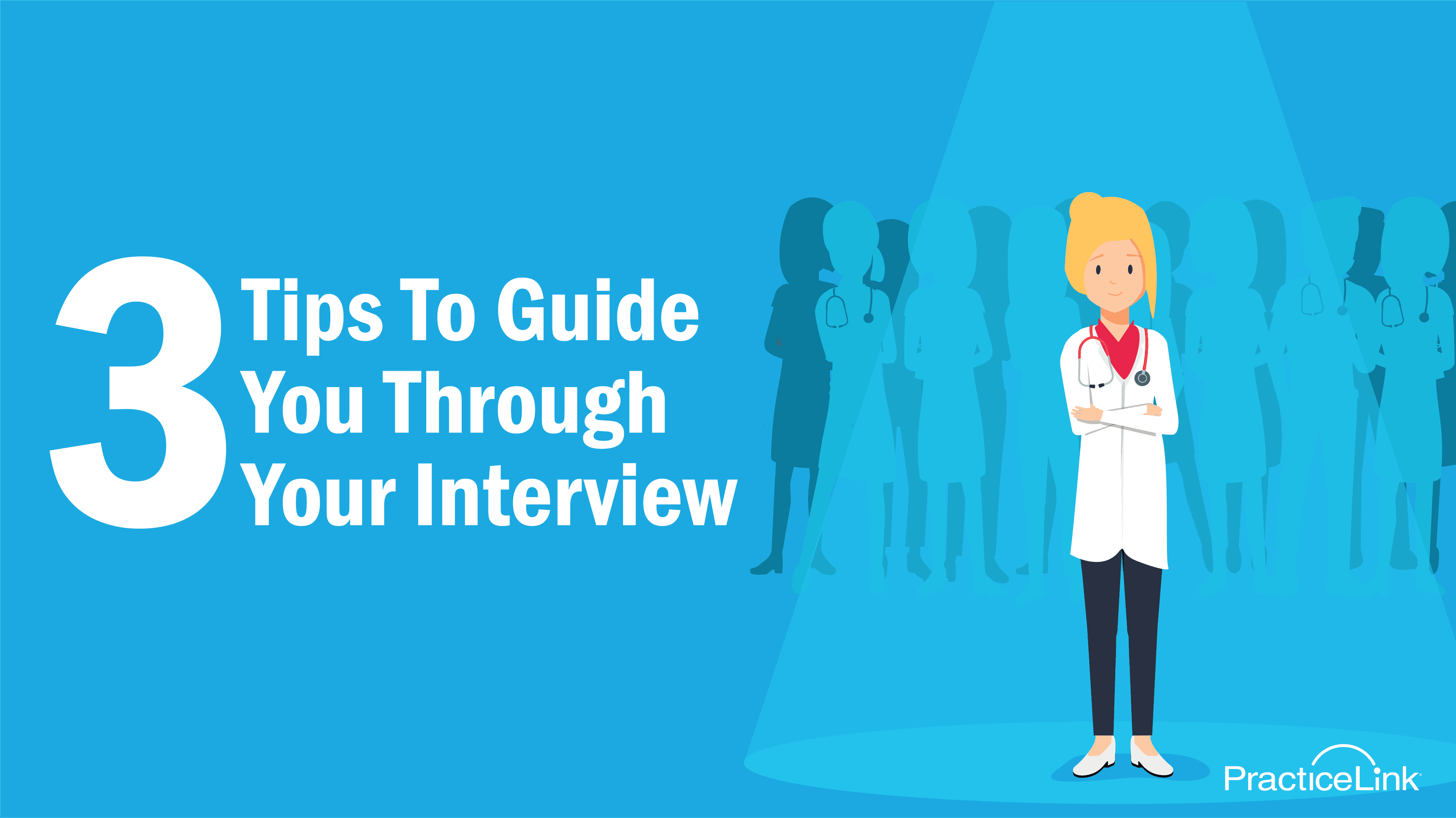 a physician standing out and highlighted in front of other physicians. 3 tips to guide your through your interview
